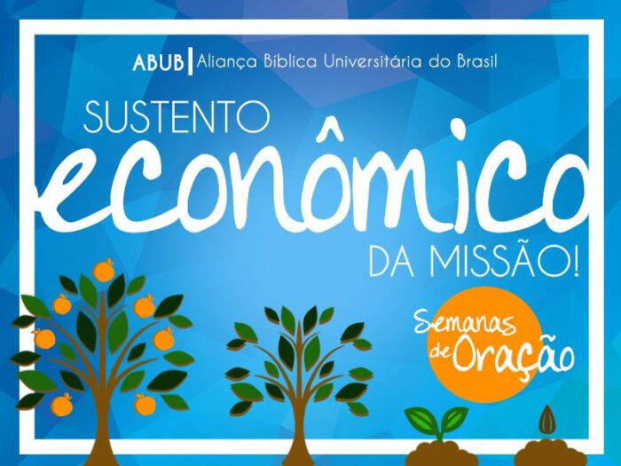Semanas de oração por sustentabilidade 2016 Sustento econômico da missão - Semanas de oração