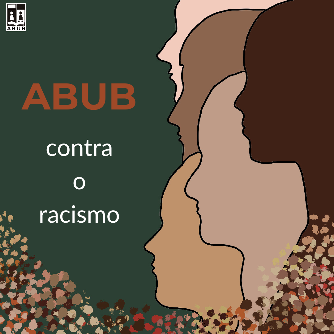 Cartaz da campanha ABUB Contra o Racismo 2023, com silhuetas de diferentes cores juntas