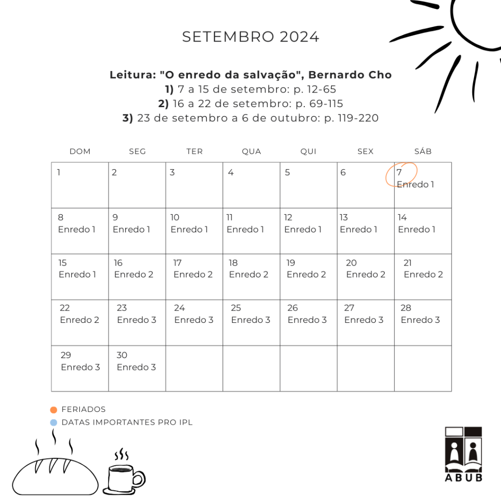 Calendário de leituras do Instituto de Preparação de Líderes 2025. "O enredo da salvação", Bernardo Cho 1) 7 a 15 de setembro: p. 12-65 2) 16 a 22 de setembro: p. 69-115 3) 23 de setembro a 6 de outubro: p. 119-220