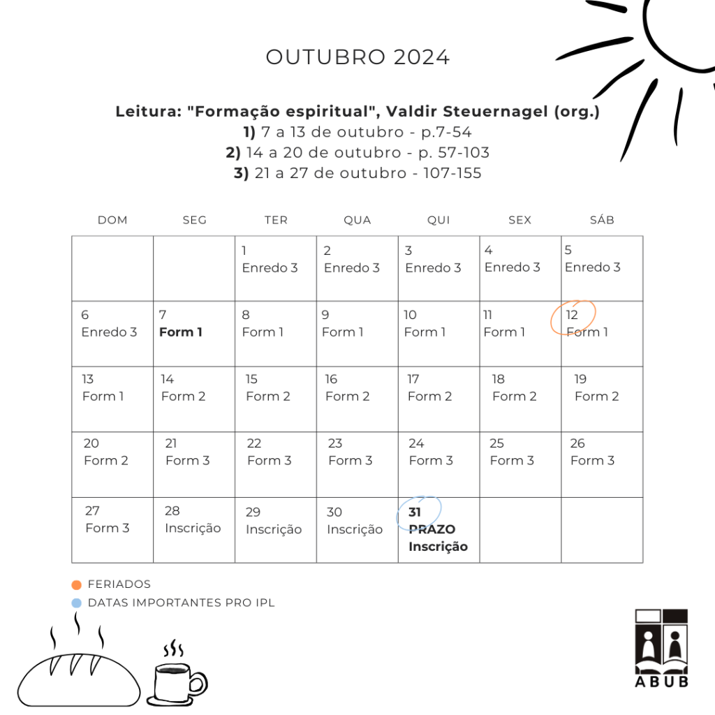 Calendário de leituras do Instituto de Preparação de Líderes 2025. "Formação espiritual", Valdir Steuernagel (org.) 1) 7 a 13 de outubro - p. 7-54 2) 14 a 20 de outubro - p. 57-103 3) 21 a 27 de outubro - p. 107-155